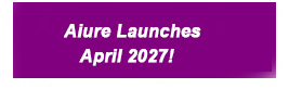 Aiure Launches April 2026!